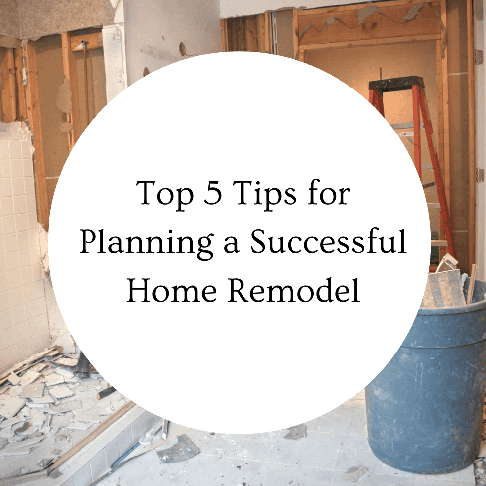 Top 5 Tips for Planning a Successful Home Remodel - Mihalko's General ...